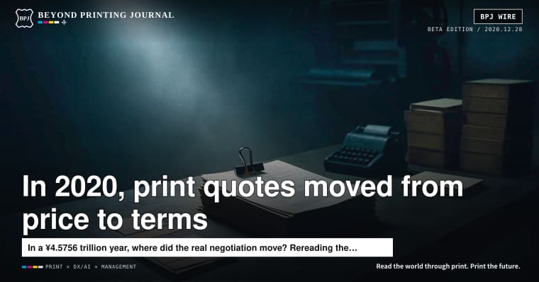 In 2020, print quotes stopped fighting on “unit price” and ran to “terms”