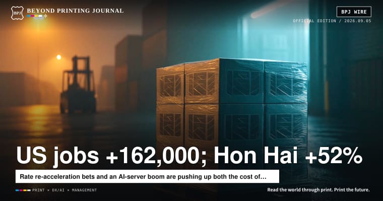 US adds 162,000 jobs; Hon Hai +52%: the night prices and packaging moved together — plus 8 more | BPJ News Evening Edition